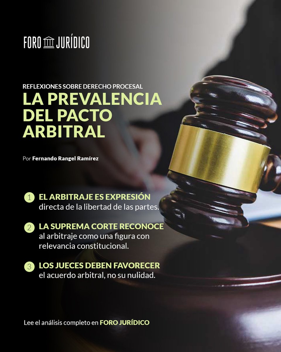 El arbitraje tiene relevancia constitucional y los jueces deben privilegiar la autonomía de las partes, siempre que su voluntad sea razonablemente interpretable.

Lee el estudio de <a href="/fer1rangel/">Fernando Rangel R.</a> , co autora Sujey Villar, en "Reflexiones de Derecho Procesal".
forojuridico.mx/prevalencia-de…