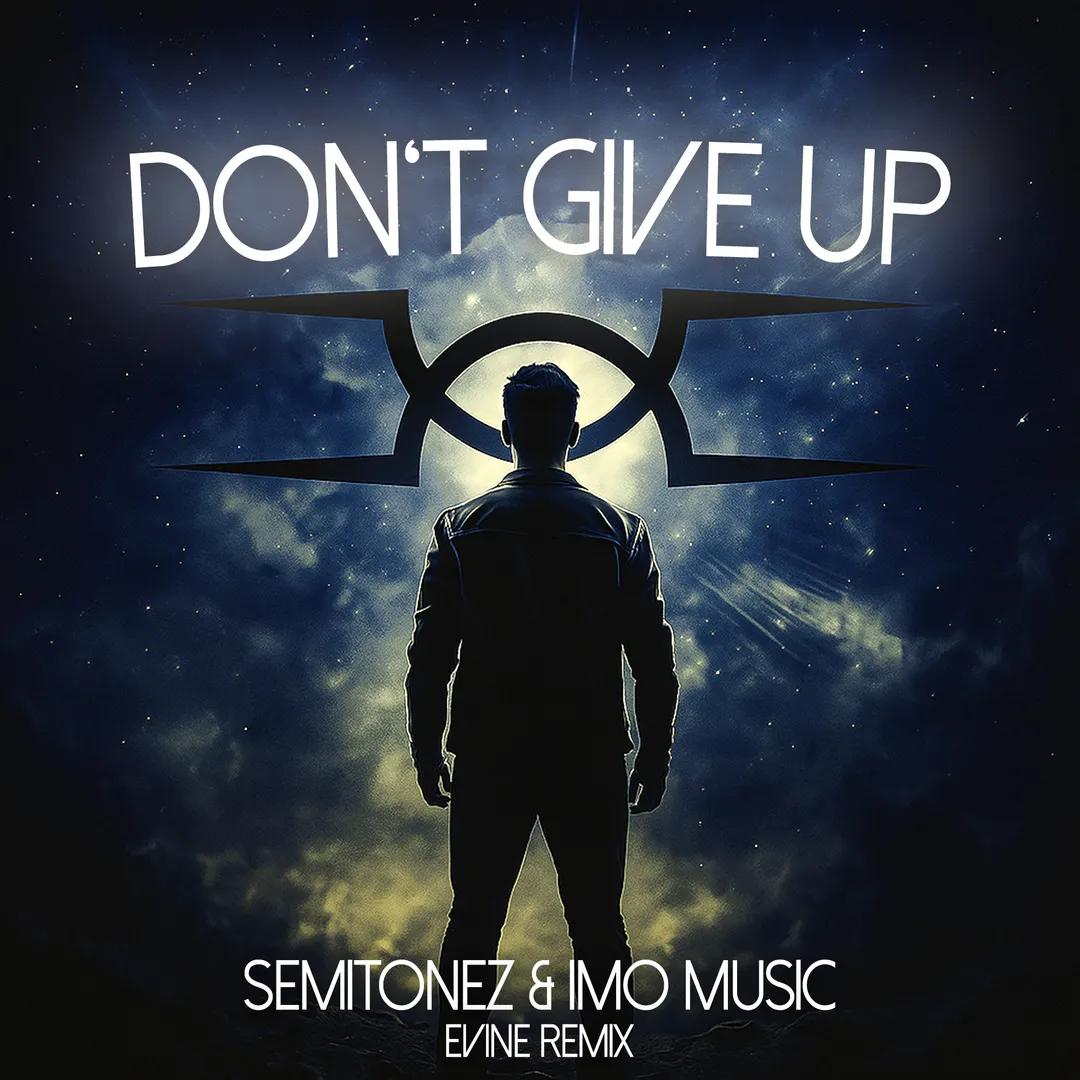 TheImoMusic's tweet photo. Don't Give Up (Evine Remix) is Out Now! - https://t.co/lktgaO38qT 
@SemitonezMusic #newmusi https://t.co/0JWnrUcbxy