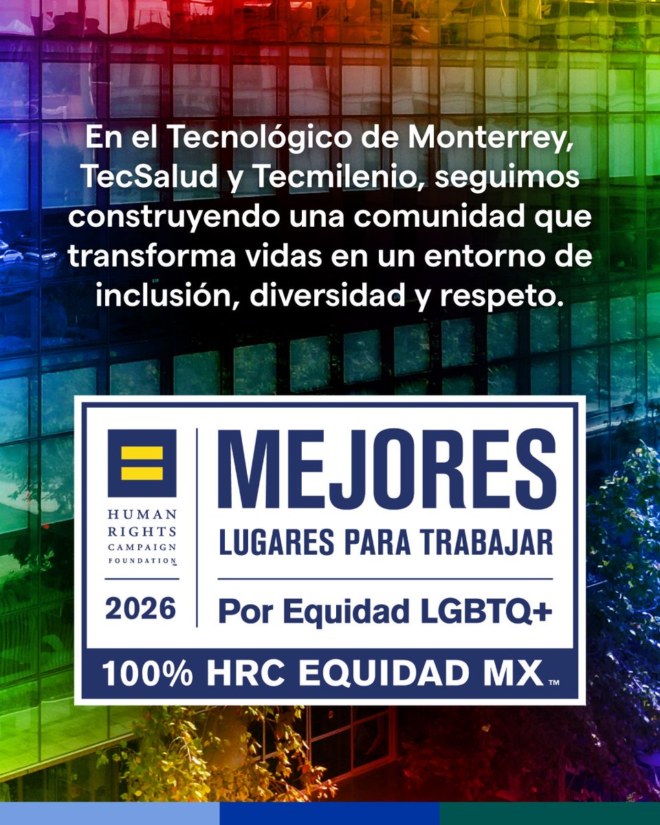 El Grupo Educativo Tecnológico de Monterrey fue reconocido por sexto año consecutivo como uno de los Mejores Lugares para Trabajar LGBTQ+ por HRC Equidad MX 2026. 🌈

Este distintivo refuerza nuestra visión al 2030: una cultura que promueve la dignidad humana, la diversidad y la