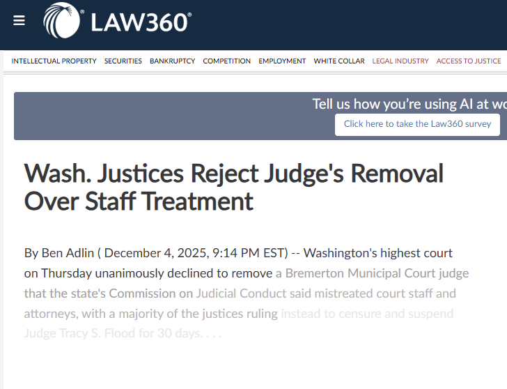 Just remember, Washington state courts protect their own.