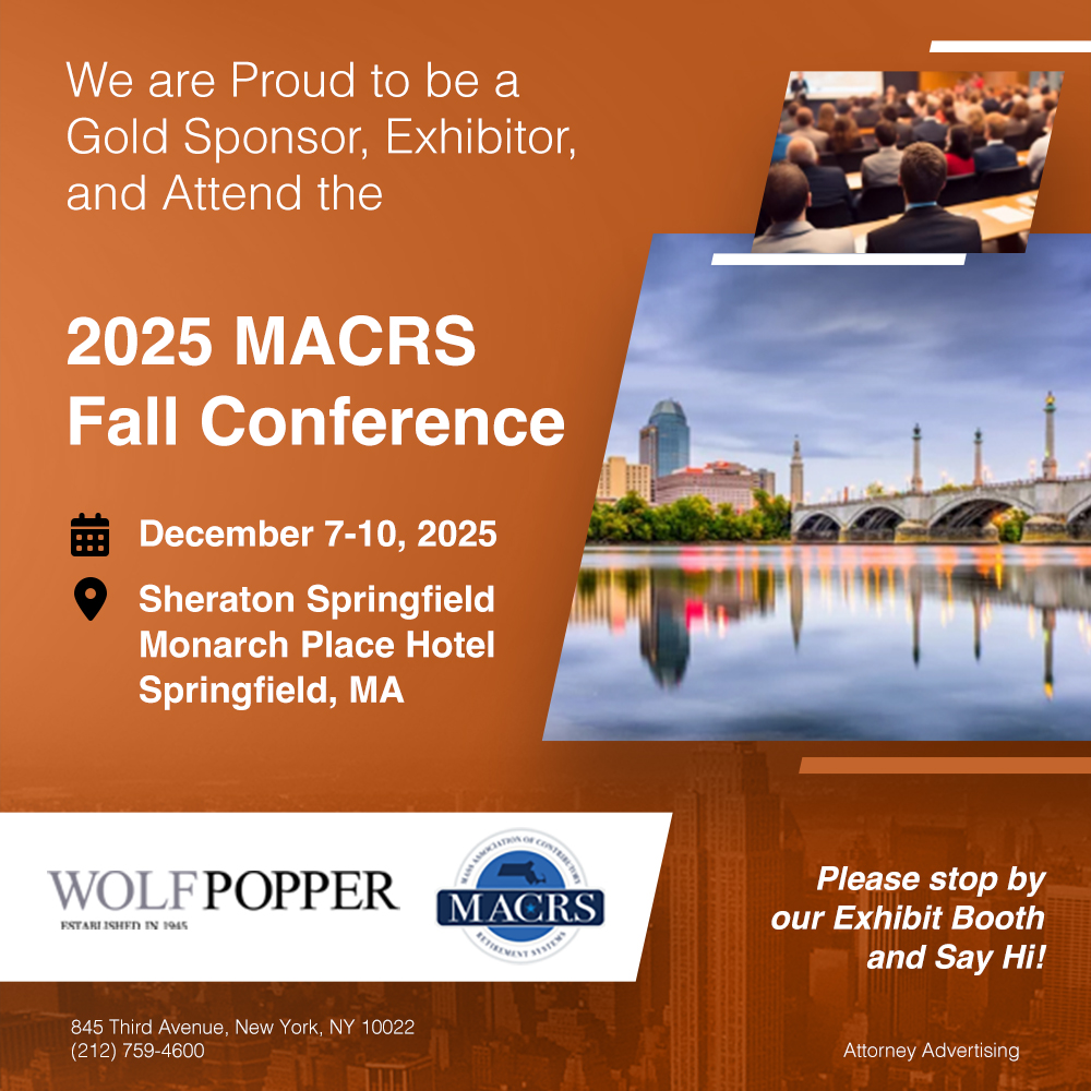 Wolf Popper is heading to Springfield for the 2025 MACRS Fall Conference! As a Gold Sponsor, we’ll have a booth on-site and are excited to connect with retirement professionals from across Massachusetts.
If you’re attending, stop by to say hello!

#MACRS #lawfirm #retirement