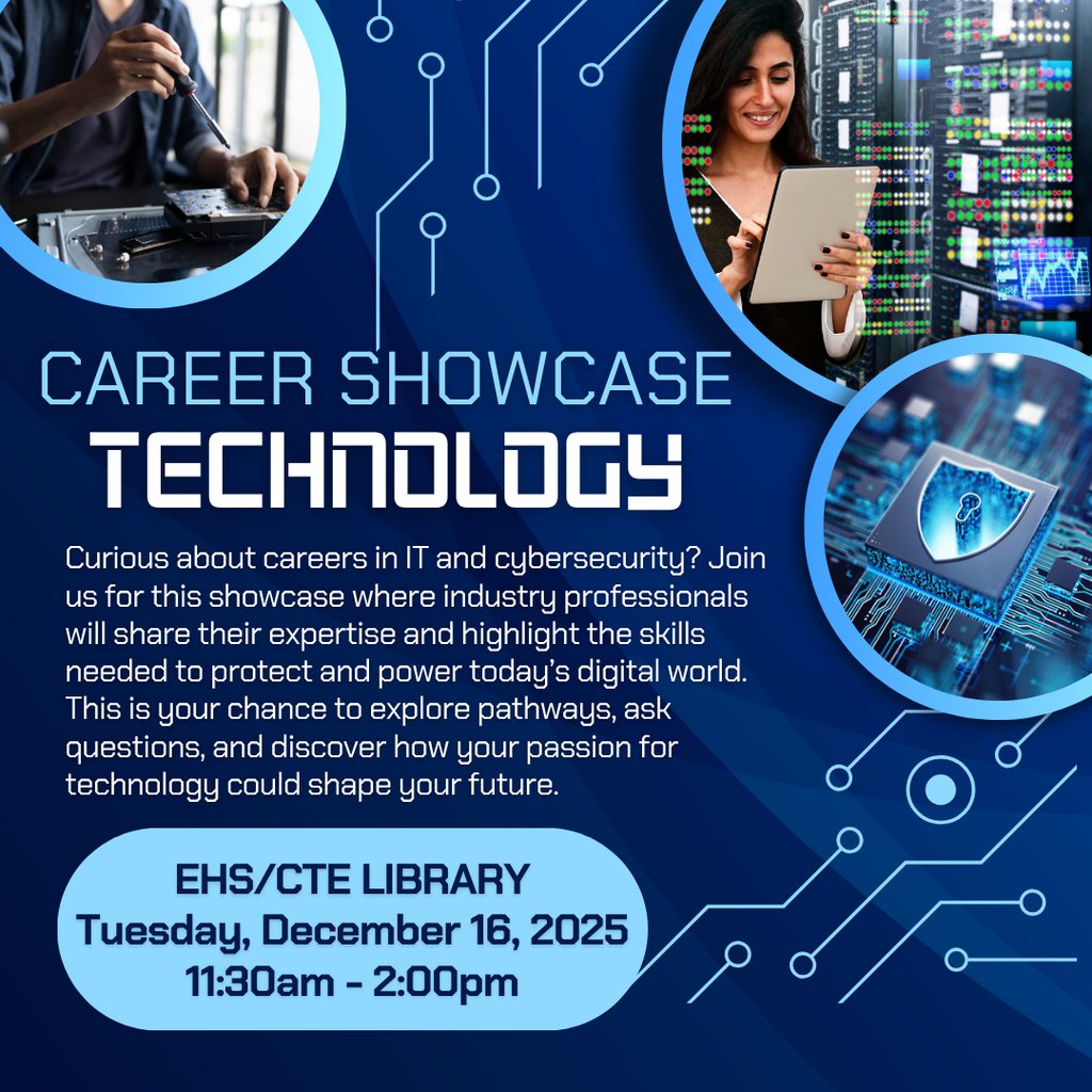 Technology Career Showcase on Tuesday, December 16th in the library from 11:30 am - 2 pm. Reach out to Ms. Hemingway with any questions!