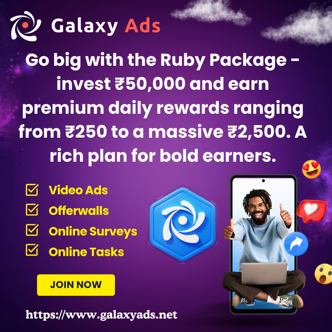 galaxycashin's tweet image. Galaxy Ads -  Online surveys, offers, tasks and offerwalls
Go big with the Ruby Package - invest ₹50,000 and earn premium daily rewards ranging from ₹250 to a massive ₹2,500. A rich plan for bold earners.
Join Now at galaxyads.net/register

#RubyPackage #HighEarnings