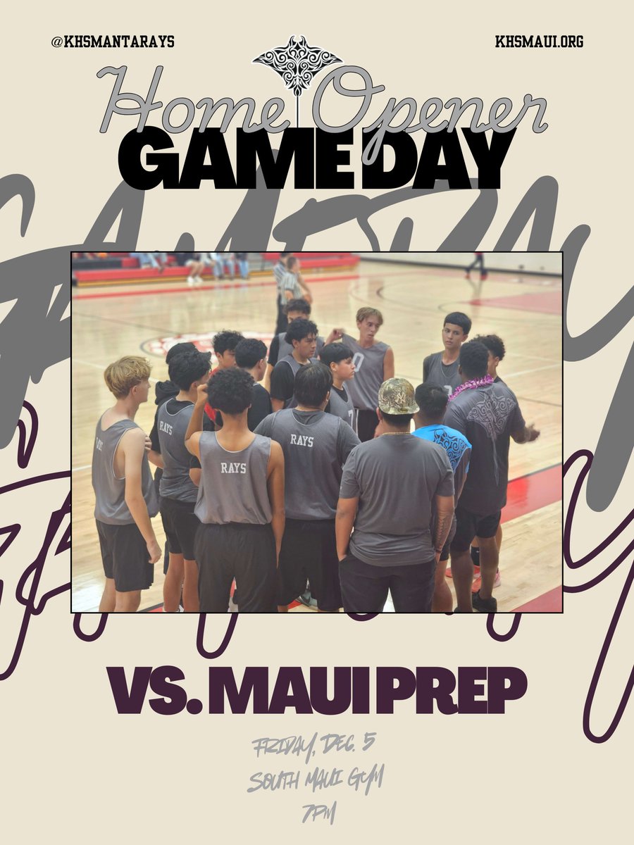 KHSMantaRays's tweet image. 🔥🏀Basketball GAMEDAY! 🔥🏀  
📍| Boys HOME OPENER at SMG 
🆚| Maui Prep 
📆| Fr. Dec. 5 
⌚| 7pm 
🎟️| gofan.co

Girls Varsity is on the ROAD at Maui Prep at 7pm.  #LetsGoRays
