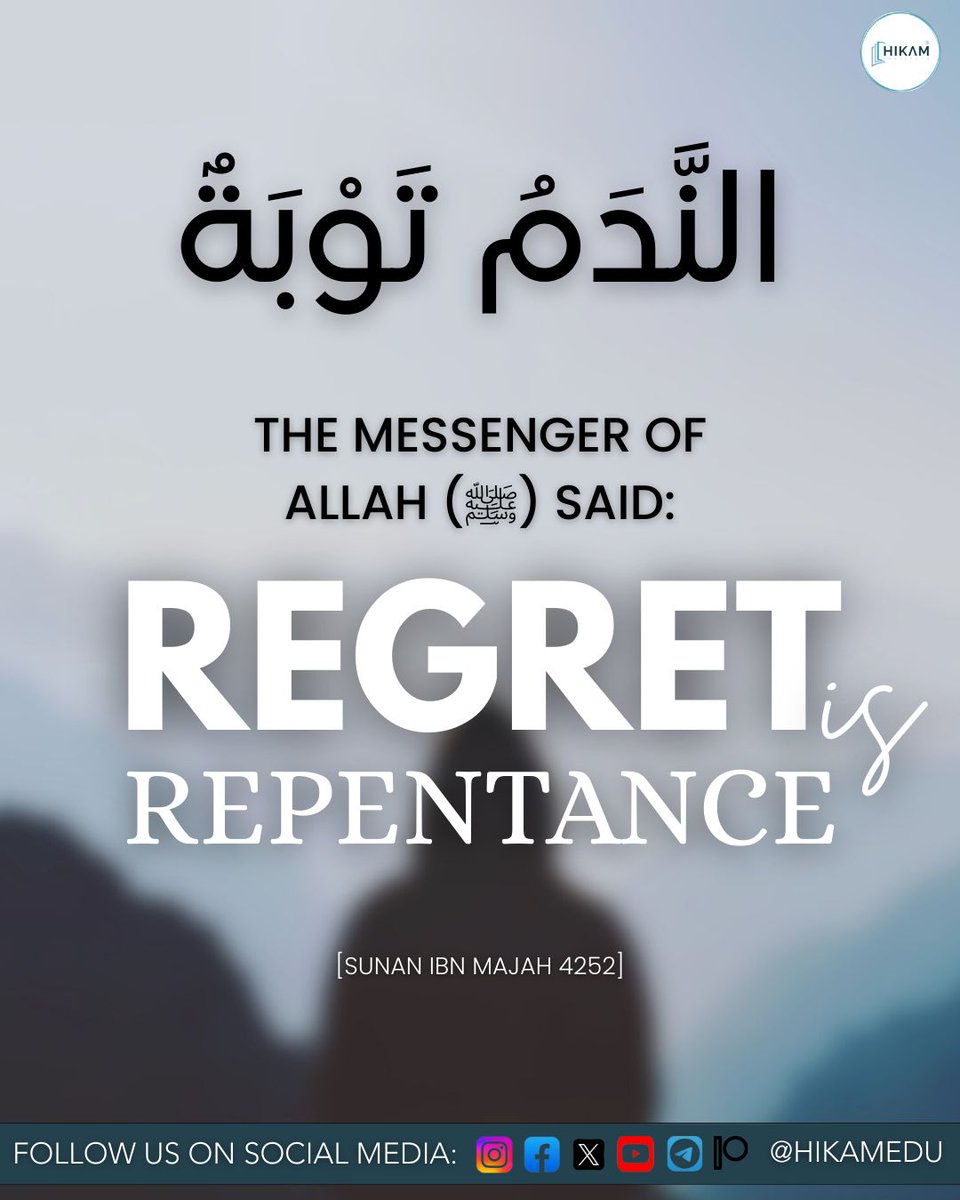 HikamEdu's tweet photo. Regret (Nadamah) is one the most important aspect of Repentance (Tawbah). Without regret tawbah is incomplete. https://t.co/1DdpgdUR1X