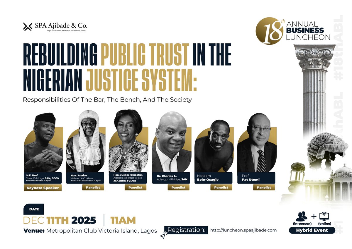 We've all been talking about the issues in the Nigerian Justice system for a while.

The Law firm of  <a href="/SPA_Ajibade/">SPA Ajibade & Co.</a> in its 18th Annual Business Luncheon have taken the bull by the horn to talk about the big elephant in the room and provide solutions. 

The Keynote Speaker is