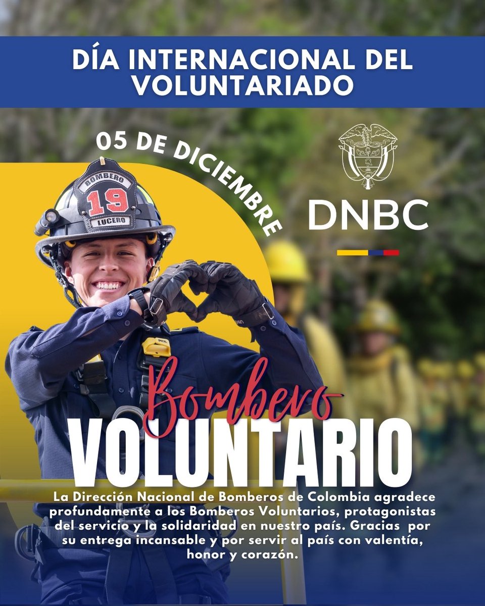 DNBomberosCol's tweet photo. 👩🏻🚒 5 de diciembre | #DíaDelVoluntariado
La #DNBC honra y agradece el trabajo incansable de cada bombero voluntario del país. Su entrega, solidaridad y compromiso llenan de fuerza y esperanza a 🇨🇴.
¡Gracias por ser inspiración y ejemplo para Colombia! 🙌 https://t.co/MzMGxtq38V