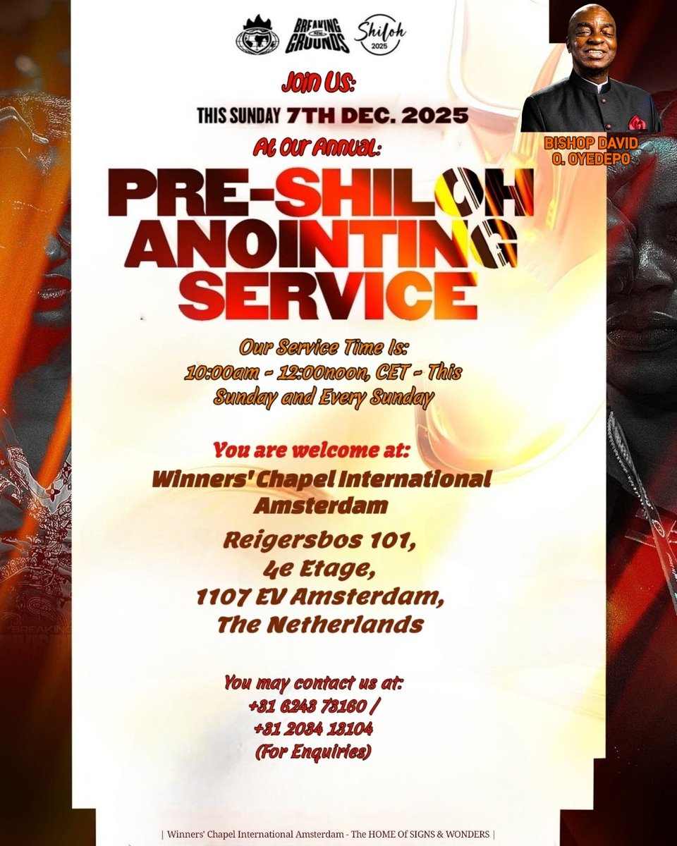 WinnersChapelNL's tweet photo. Join Us This SUN. DEC. 7TH. 2025 at our 2025 Pre-Shiloh Anointing Service at WCI #Amsterdam in #TheNetherlands | Service Time: 10:00am CET | You're Welcome 👉 https://t.co/9Ah5Ua8DPa 👈 to #Holland via #Maastricht | #PreShiloh #Anointing | #Shiloh2025 - #BreakingNewGrounds | https://t.co/GyyevCgzHt