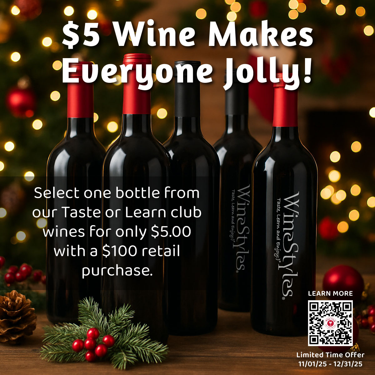 WineStylesNORWD's tweet image. 🎁 Unwrap a $5 Bottle!!!🍷The perfect holiday surprise! Spend $100 retail in-store and select a bottle from our Taste or Learn wine club wines for only $5.00!  Offer details at bit.ly/WSholiday2025

#ShopLocal #SaveLocal #DrinkLocal #WineDeals #InstaWine #HolidaySavings