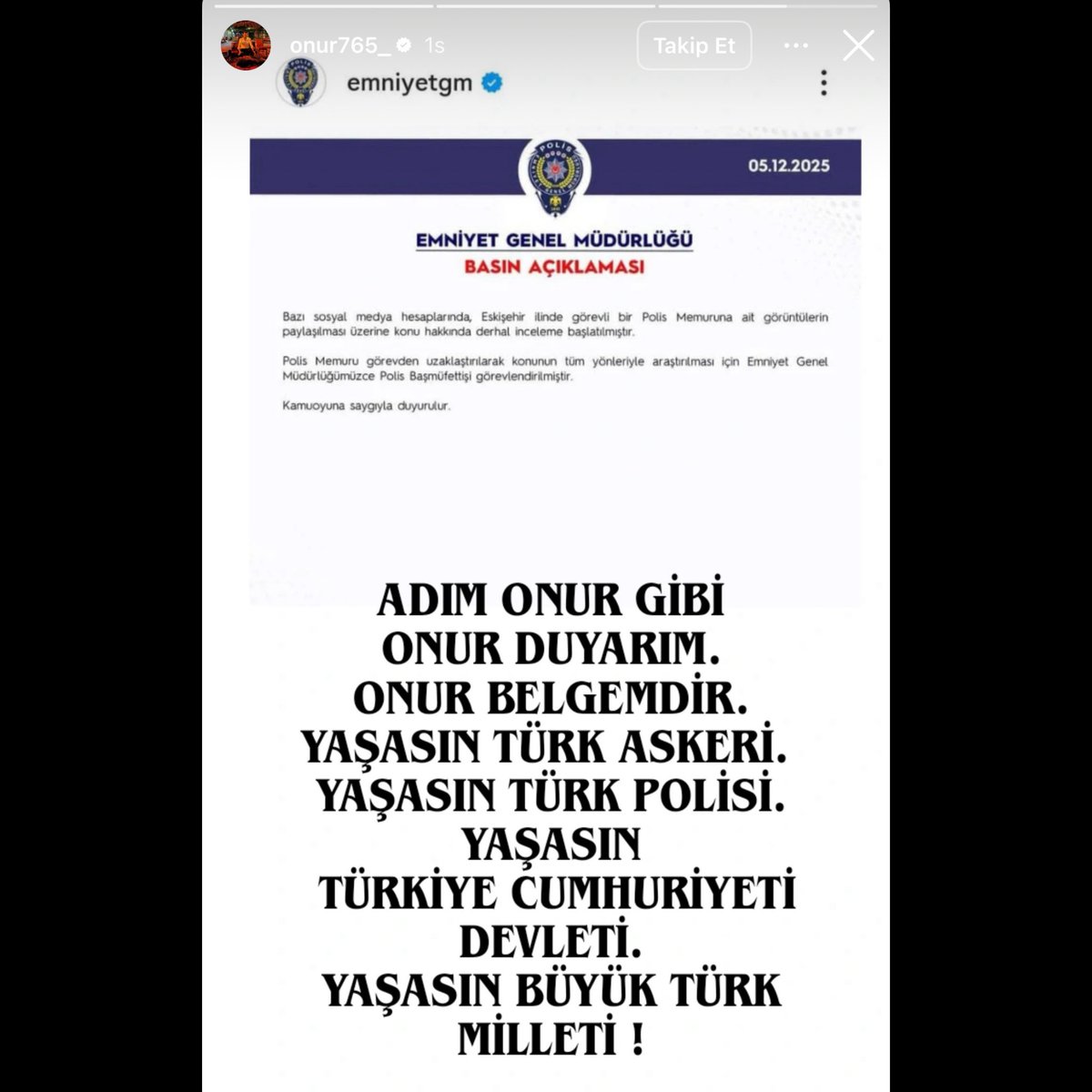 🔥 #SonDakika | Açığa alınan polis memuru Onur Şener’den ilk açıklama:

“Adım ‘Onur’ gibi onur duyarım. Onur belgemdir. Yaşasın büyük Türk milleti!”