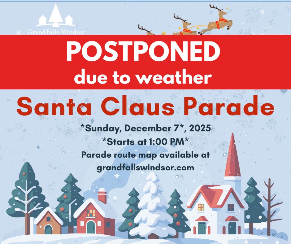 ***UPDATED - Date and Time Change***

🎅 Due to the forecasted cold temperatures and high winds for Saturday, the Town has postponed the annual Santa Claus Parade to *Sunday, Dec 7th, starting at 1 PM*.

All other event details remain the same: grandfallswindsor.com/xo_event/santa…