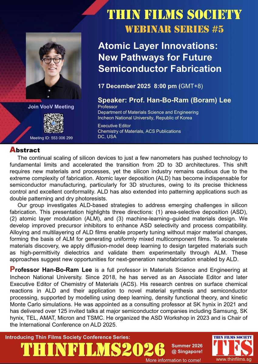 I’ll be speaking at the Thin Film Society webinar on Dec 17!
“Atomic Layer Innovations: New Pathways for Future Semiconductor Fabrication”
• #ASDep for future patterning
• AI-driven materials design via #ALDep 
🕘 9 PM Seoul / 1 PM CET / 7 AM EST
🔗 voovmeeting.com/dm/xrmEzmbmYNKM