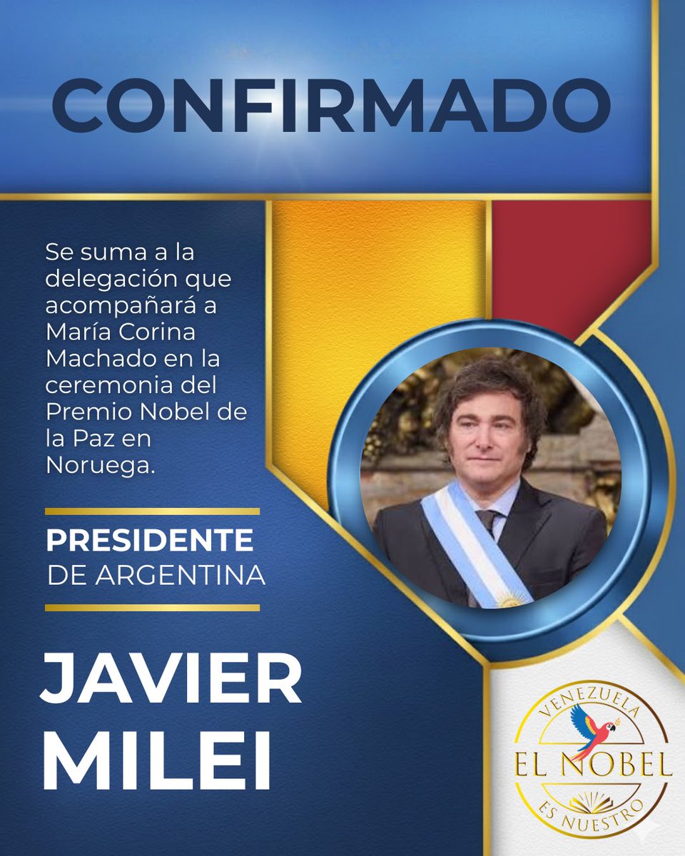 ConVzlaComando's tweet photo. ¡Gracias, Argentina, por acompañar la libertad! 🇦🇷🤝🇻🇪

Nuestro profundo agradecimiento al presidente Javier Milei (@JMilei) por confirmar su asistencia a la ceremonia del Premio Nobel de la Paz en Oslo, acompañando a la líder de Venezuela @MariaCorinaYA.

Su presencia en Noruega es un gesto de hermandad continental que reafirma el compromiso de Argentina con la democracia y la defensa de los derechos humanos del pueblo venezolano.

#ElNobelEsNuestro