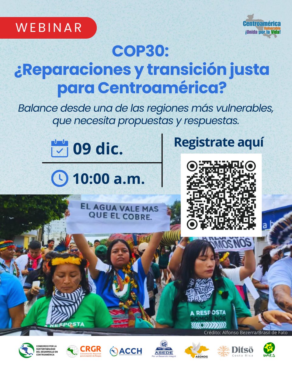 CAVulnerable's tweet photo. 🔴 WEBINAR | COP30: ¿Reparaciones y transición justa para Centroamérica? Únete al balance regional sobre los resultados de la #COP30.
🗓️ 09 de diciembre | ⏰ 10:00 a.m.

🔗 Para participar, inscríbete aquí: https://t.co/4ylXXz7xOD https://t.co/eGqWwqEuXH
