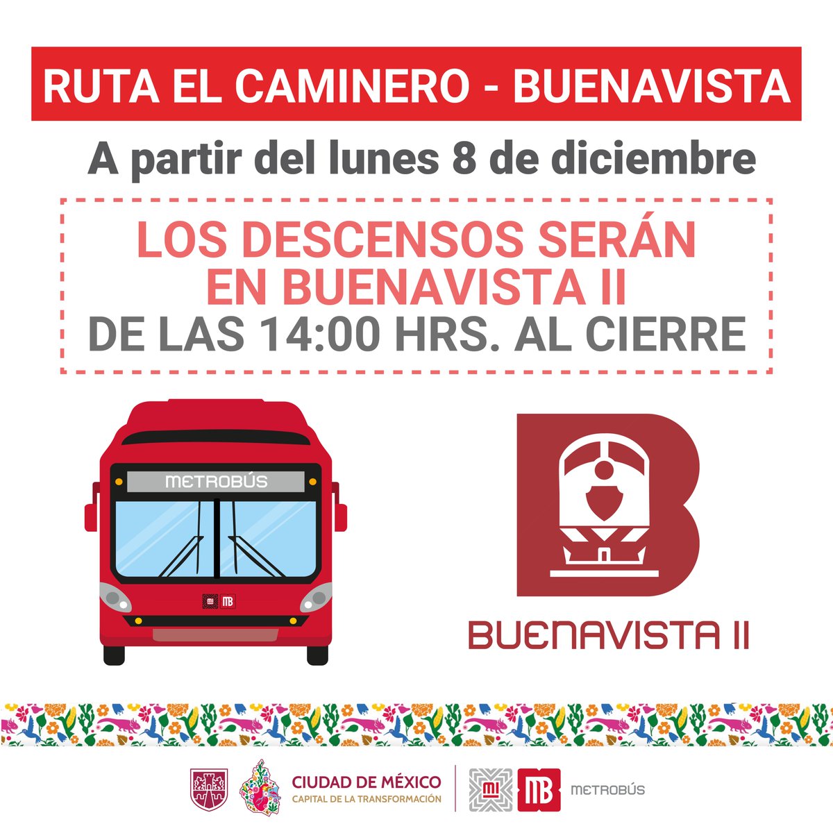MetrobusCDMX's tweet photo. 🔴 RECUERDA

A partir del lunes 8 de diciembre los descensos de la ruta

🔺El Caminero - Buenavista

Se realizarán en la plataforma ubicada sobre avenida Mosqueta, frente a la Biblioteca Vasconcelos, de las 14:00 hrs. al cierre del servicio. 🚍👇🏻 https://t.co/mAmBygNbz3