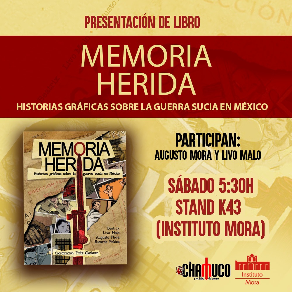 🔴 Mañana acompaña a <a href="/augustomora/">Augusto Mora</a> y <a href="/livomalo/">Brian Mtz L.ivo</a> en la presentación de 📚 "Memoria Herida, historias gráficas sobre la Guerra Sucia en México".

¿Dónde? 🤔

💥 En el stand K43 de la FIL de Guadalajara a las ⏰ 17:30 horas.