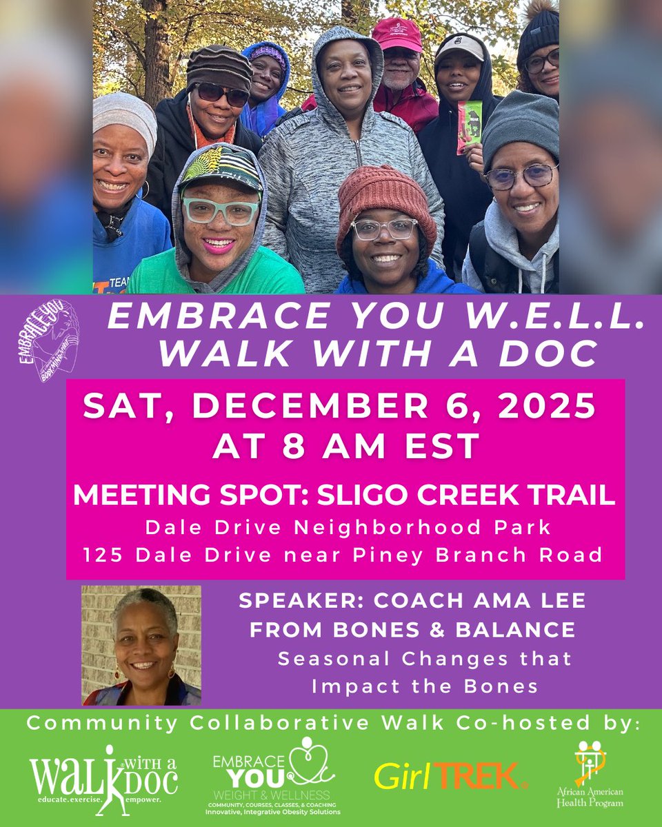 Join us this Sat, 12/6 at 8 am EST at Sligo Creek Trail for the final Embrace You W.E.L.L. Walk of the year in partnership with <a href="/walkwithadoc/">Walk with a Doc</a>  <a href="/GirlTrek/">GirlTrek</a>  &amp; AAHP.  💜 We’ll be talking about Seasonal Changes that Impact the Bones led by Coach Ama Lee of Bones N Balance.