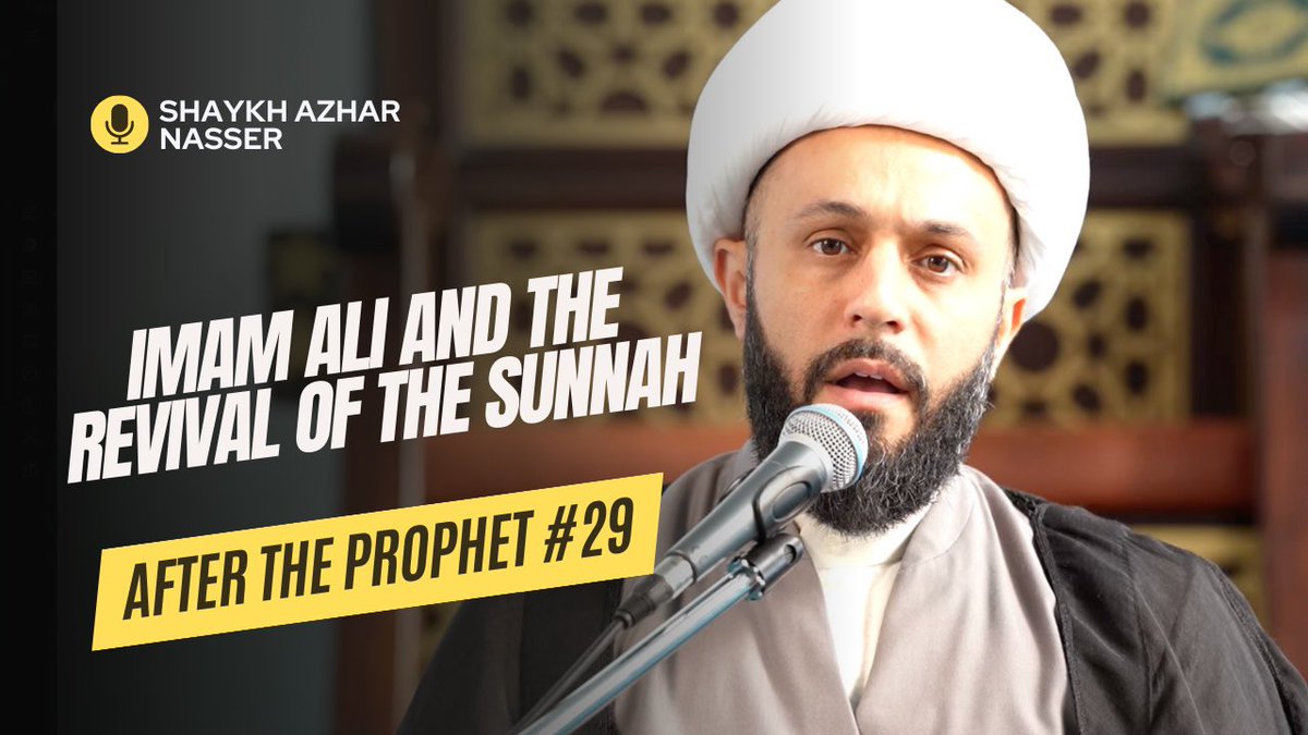 Podcast: After the Prophet (s)

Episode 29: Imam Ali and the Revival of the Sunnah 

youtu.be/bDuRk8ouzwg?si…