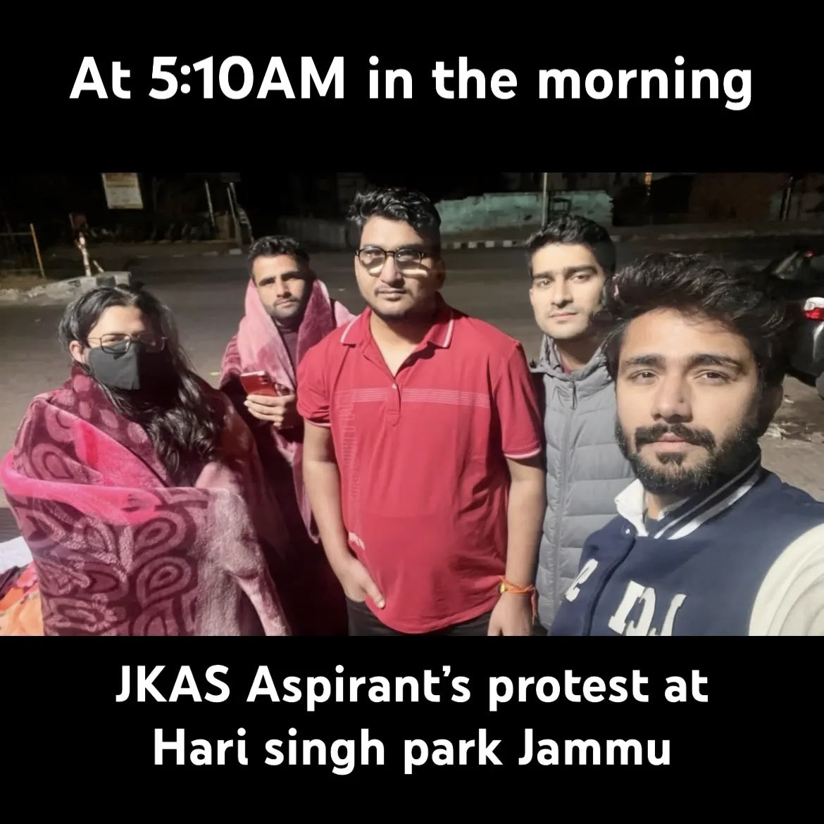 KifayatJavied's tweet photo. It’s 5:10AM, and the protest is still going on . Lets hope for the best
#JKAS #jkpsc #AgeRelaxation 
@CM_JnK @OfficeOfLGJandK @AmjadBhatt_ @AvantikaCh12475 @aryan_jandyal @parawahid @iamsahilparray @IltijaMufti_ @RuhullahMehdi @SyedJunaidHsmi @MehrajMalikAAP @themirmujeeb https://t.co/Y60NPuPjNr