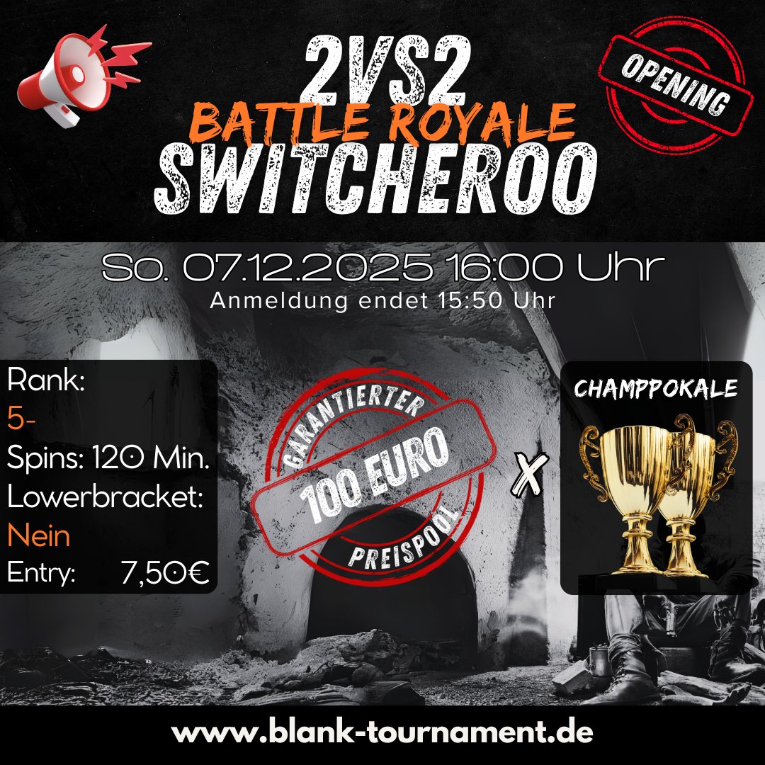 2VS2 BATTLE ROYALE BO7 OPENING 2.0 SWITCHEROO + 100€ + 🏆 (🇩🇪 only)

📅Sonntag, 07.12. 16:00 Uhr
📈Rank: 5-
🔄Spins: 120 min
⬇️Lowerbracket: ❌
💵Entry: 7,50€
👨‍💻: <a href="/andi_maeh/">ANDIMATIONSTIER</a> 

❗️Repost für die Chance auf 1/3 Free Entries - Auslosung am 07.12. ❗️