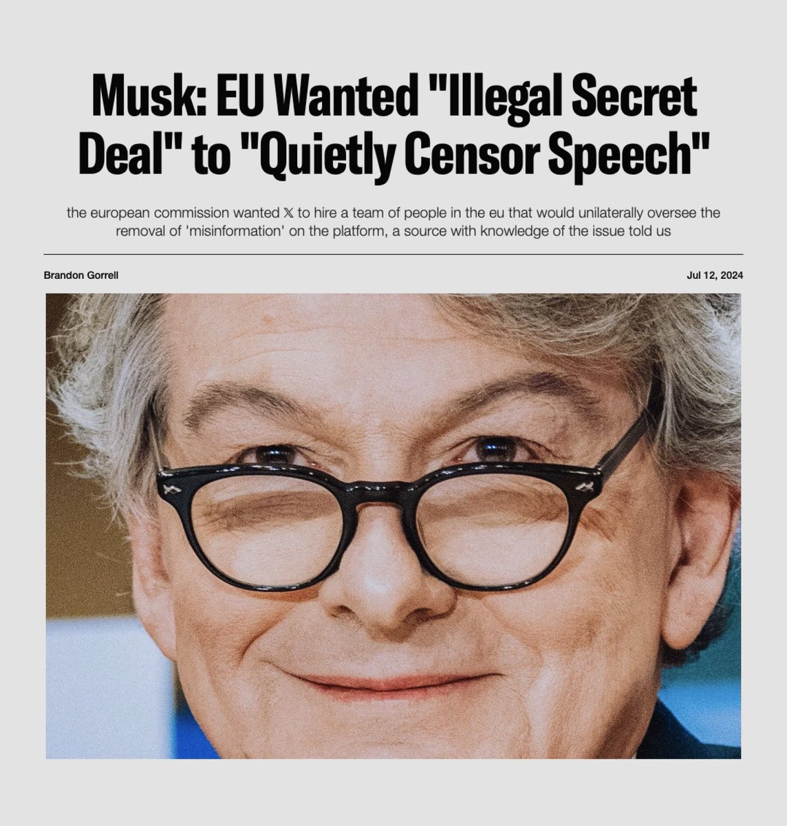 Last July, <a href="/elonmusk/">Elon Musk</a> said the European Commission offered X an “illegal secret deal” — quietly censor users’ speech, and the Commission wouldn’t fine X over its blue check verification system. He refused.

At the time, a person with knowledge of the issue told Pirate Wires the