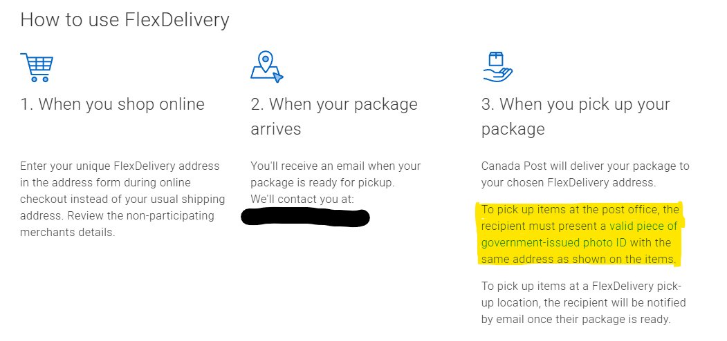 spad96's tweet photo. @canadaposthelps I just signed up for FlexDelivery and found an error on your site. For "How to use FlexDelivery"  it says "present a valid piece of government-issued photo ID with the same address as shown on the items", but the items will have the FlexDelivery address, right? https://t.co/ibZ1PHy38c