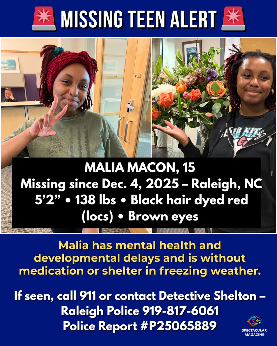 🚨 MISSING TEEN – RALEIGH 🚨
 Malia Macon, 15 •  5’2” • 138 lbs • Black hair dyed red (locs) • Brown eyes
Missing since 12/4/25 — mental health delays, no medication or shelter.
Call 911 or Det. Shelton @ 919-817-6061 (RPD #P25065889)
#SpecMagNC #MissingPerson #RaleighNC