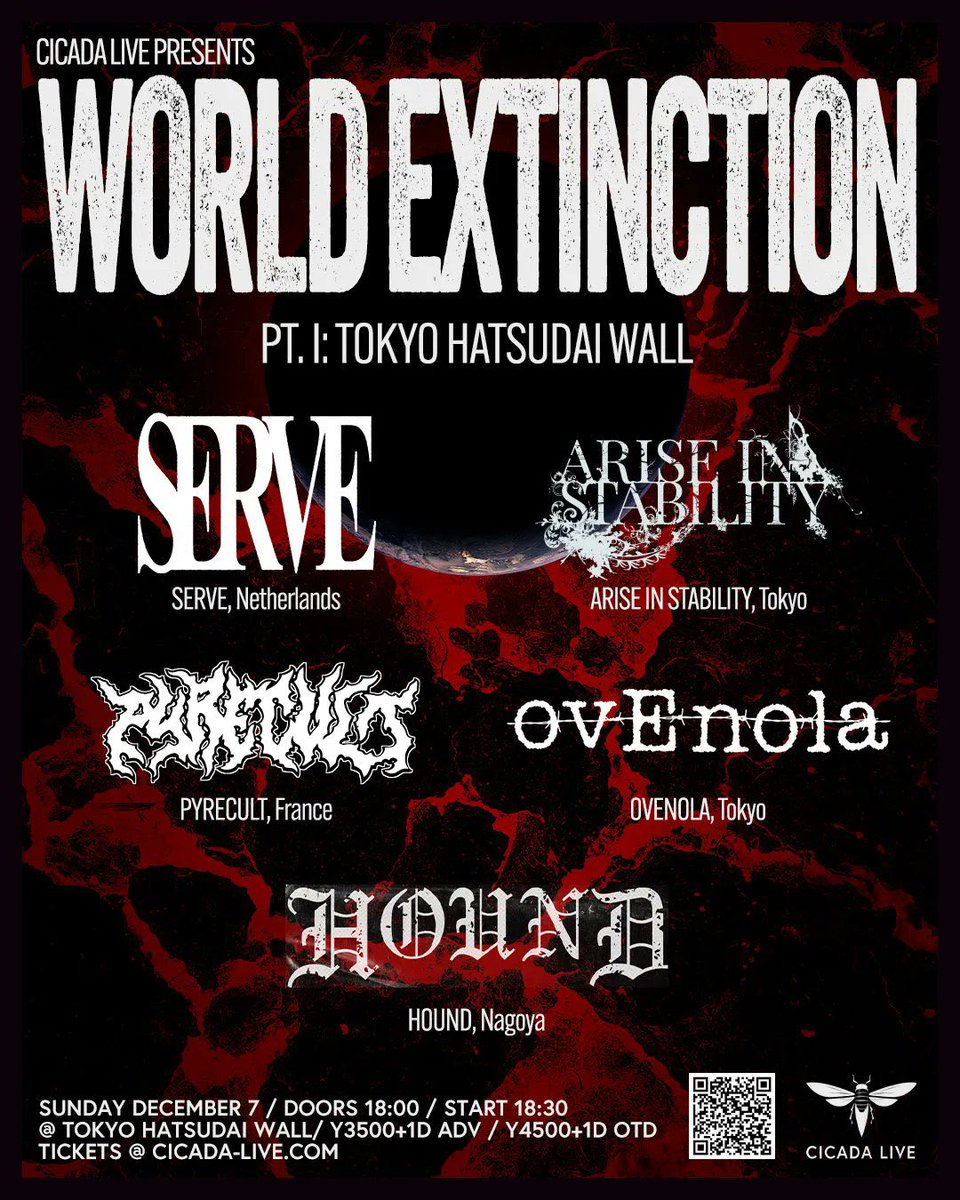 ovEnolaJP's tweet photo. 🔥明日開催🔥
12/7(SUN)　@cicadalive pre. WORLD EXTINCTION Pt. I
@LIVEHOUSE_WALL 

※本公演はドラムサポートに@tndnlove
を迎えた編成となります  

w/ SERVE (Netherlands) 
Arise in Stability @AIS_official 
Pyrecult (France) @Pyrecult 
ovEnola ※19:10～予定
HOUND @hound_nagoya 
OP 18:00 / ST 18:30ADV ¥3500 +1D / DOOR ¥4500 + 1D

🎫Ticket
https://t.co/zFGHBghCTC

https://t.co/c6ceorWfDb
