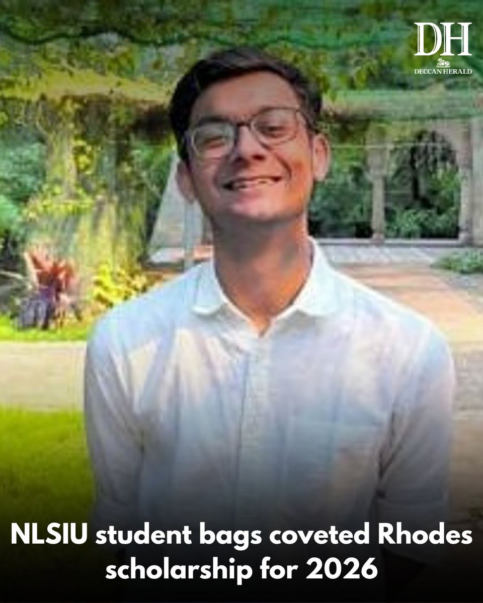 DeccanHerald's tweet photo. #ManharBansal, final-year #LLBstudent at #NationalLawSchoolIndiaUniversity's (#NLSIU), has bagged the coveted #RhodesScholarship for 2026.
https://t.co/0GsiSoWJFW https://t.co/UeU8kHsY6Z