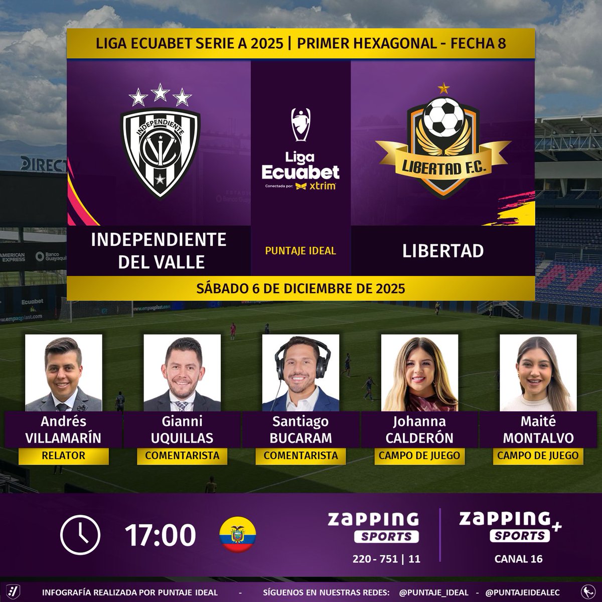 ⚽ #LigaEcuabet 🇪🇨 | #IDV vs. #Libertad
🎙 Relator: <a href="/andevillamarin/">Andrés Villamarín Espinel</a>
🎙 Comentaristas: <a href="/gianniuqui/">Gianni Uquillas A.</a> - <a href="/santiagobucaram/">Santiago Bucaram López</a>
⛳️ Campo de juego: <a href="/johacalderon11/">Johanna Calderón</a> - <a href="/maitemontalvog/">Maité Montalvo</a>
📺 #ZappingSports 🇪🇨 (220-751 en #Xtrim)
💻📱 <a href="/zapping_ecu/">Zapping Ecuador</a> 🇪🇨 (canal 11 y 16)
🤳 #AquíEstáElFútbol
Dale RT 🔃