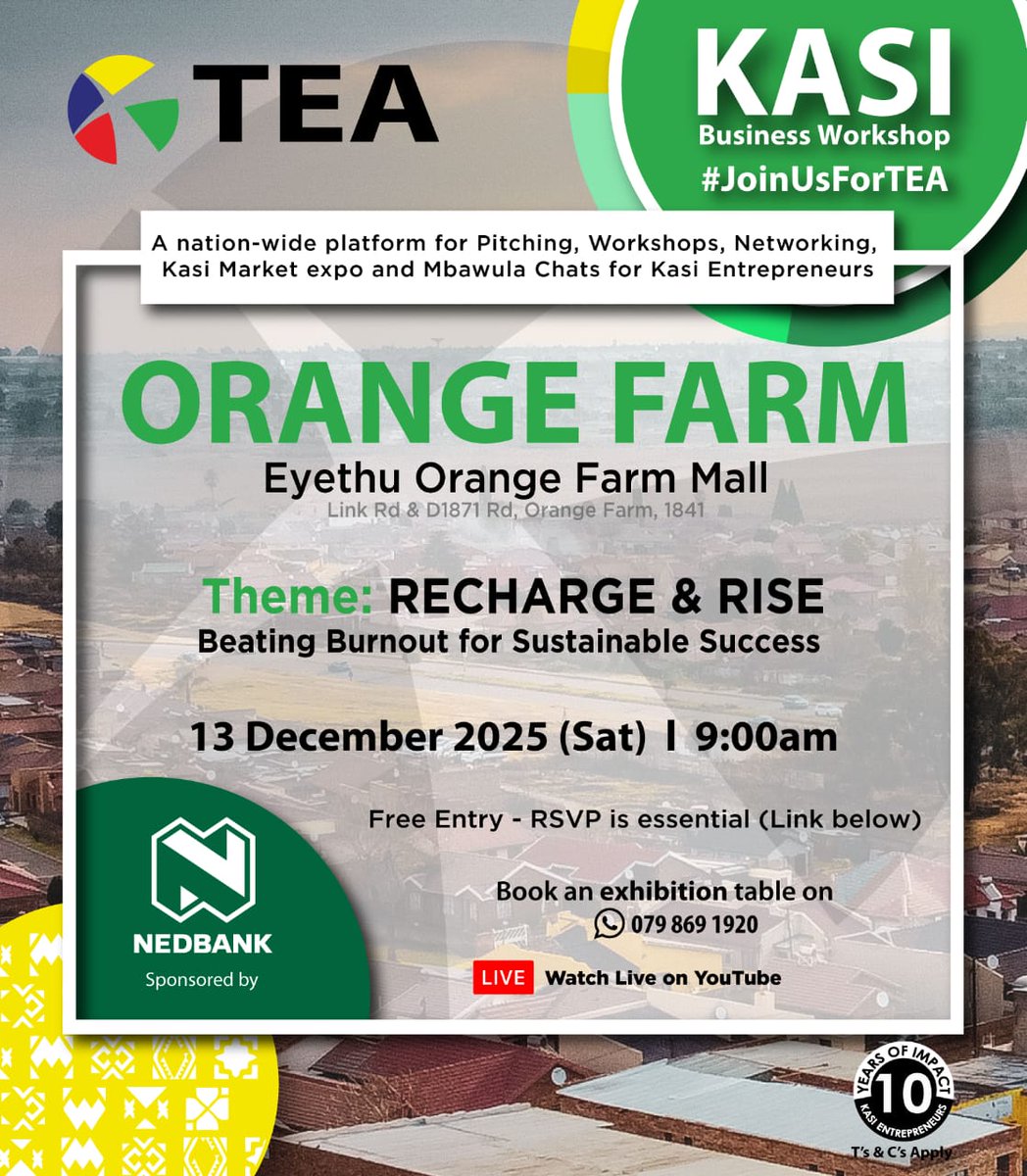 Attention ORANGE FARM Entrepreneurs!

#JoinUsForTEA at the Kasi Business Workshop in Orange Farm Our theme is Recharge &amp; Rise - Beating Burnout for Sustainable Success. We will focus on managing burnout, protecting mental and physical health, finding balance and building healthy