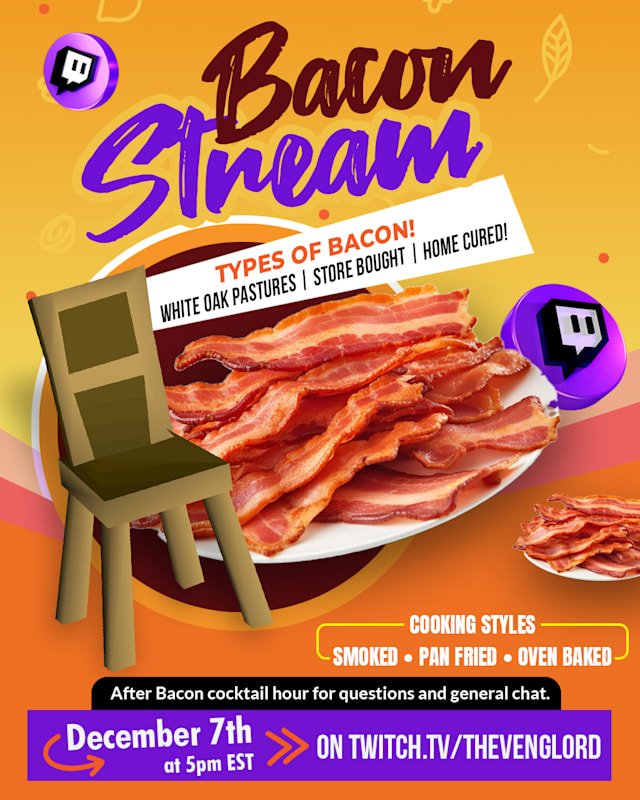 VengLord's tweet photo. Don't forget! This Sunday! 5pm EST! #Bacon #BaconStream #Twitch
https://t.co/THt1msCURj https://t.co/jfgRuhGDbE