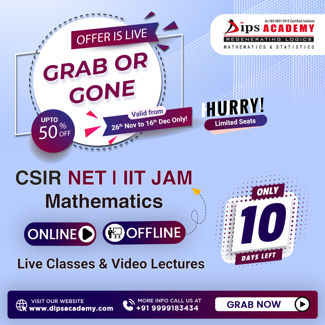 🚨 𝗚𝗥𝗔𝗕 𝗢𝗥 𝗚𝗢𝗡𝗘 𝗢𝗙𝗙𝗘𝗥 🚨

⏳ The Countdown Has Begun – 𝗢𝗡𝗟𝗬 𝟭𝟬 𝗗𝗮𝘆𝘀 𝗟𝗲𝗳𝘁! 

Get Up to 𝟱𝟬% 𝐎𝐅𝐅 on 𝗖𝗦𝗜𝗥 𝗡𝗘𝗧 𝗠𝗮𝘁𝗵𝘀 &amp; 𝗜𝗜𝗧 𝗝𝗔𝗠 𝗠𝗮𝘁𝗵𝘀 

🌐 Grab here: dipsacademy.com/grab-or-gone

#GrabOrGone #offer #शौर्य_दिवस #GenderEquality