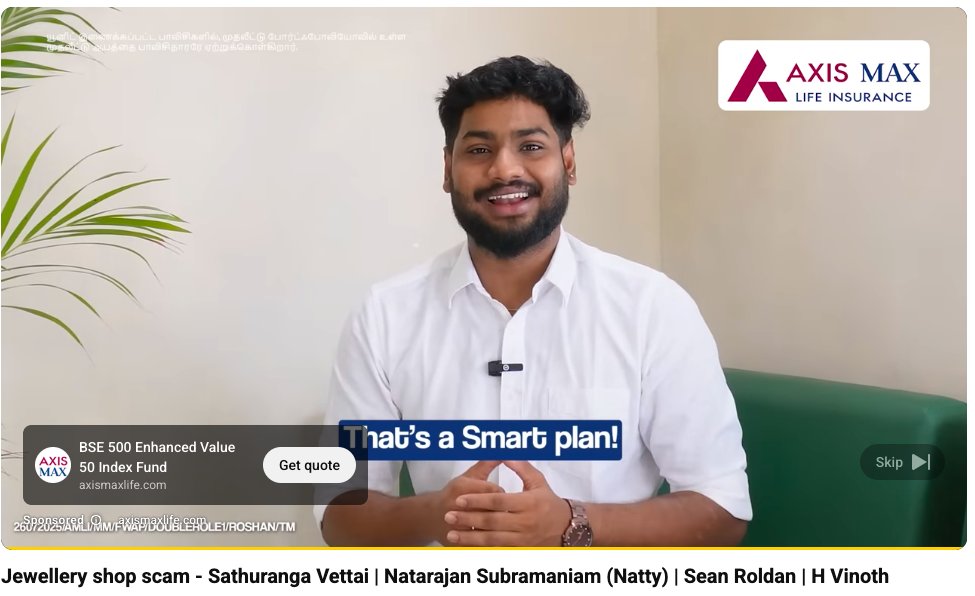 Watching a scene from the movie Saduranga Vettai and this advertisement appears!
Seriously, folks advertising on YouTube must think before placing their ads!