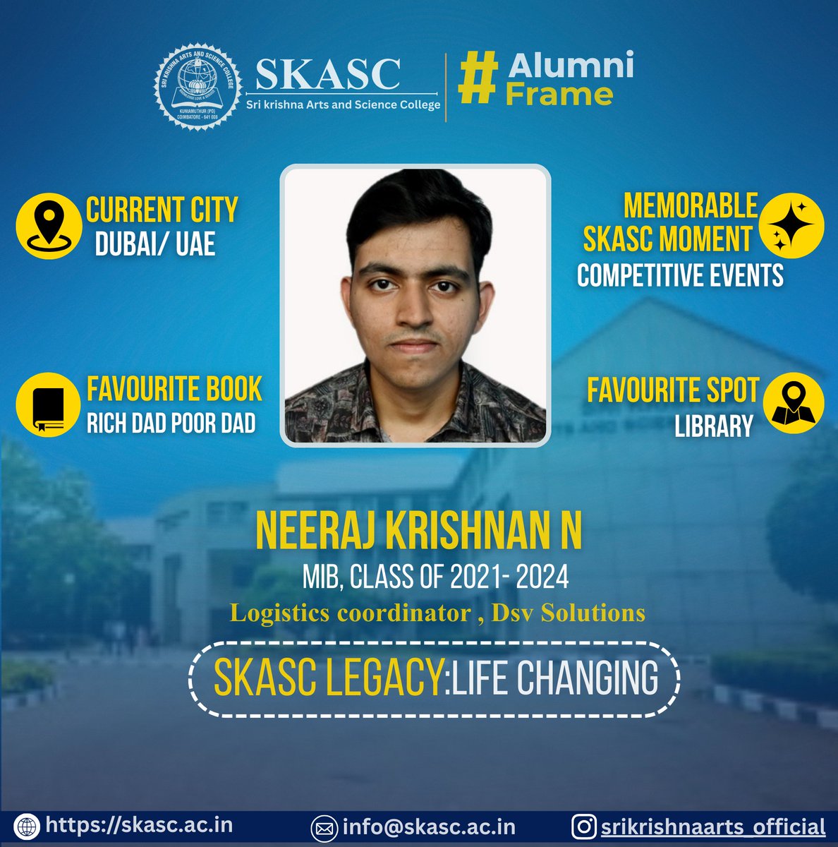 Alumni Spotlight – Neeraj Krishnan N

#Dubai #UAE #IIM #IIT #NIT #MIT #IISc #SKASCGlobalPresence #Highereducation #MinistryofEducation #MoE #NIRFRanking #NAAC #NBA #AICTE #UGC
