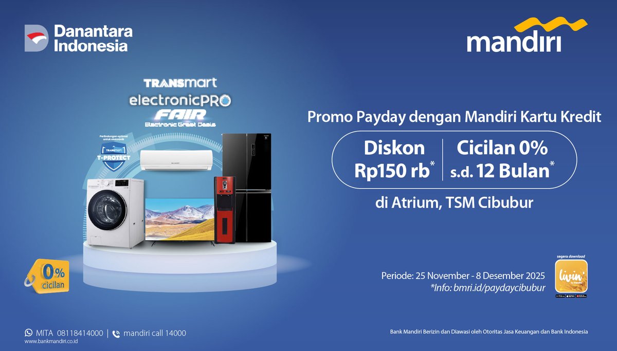 Serbu promo payday untuk belanja elektronik lebih hemat di Transmart! 🔌📺

Gunakan Mandiri Kartu Kredit untuk dapatkan diskon Rp150 ribu* serta cicilan 0% hingga 12 bulan* untuk berbagai produk elektronik pilihan.

Langsung datang ke Atrium, TSM Cibubur, dan manfaatkan promonya