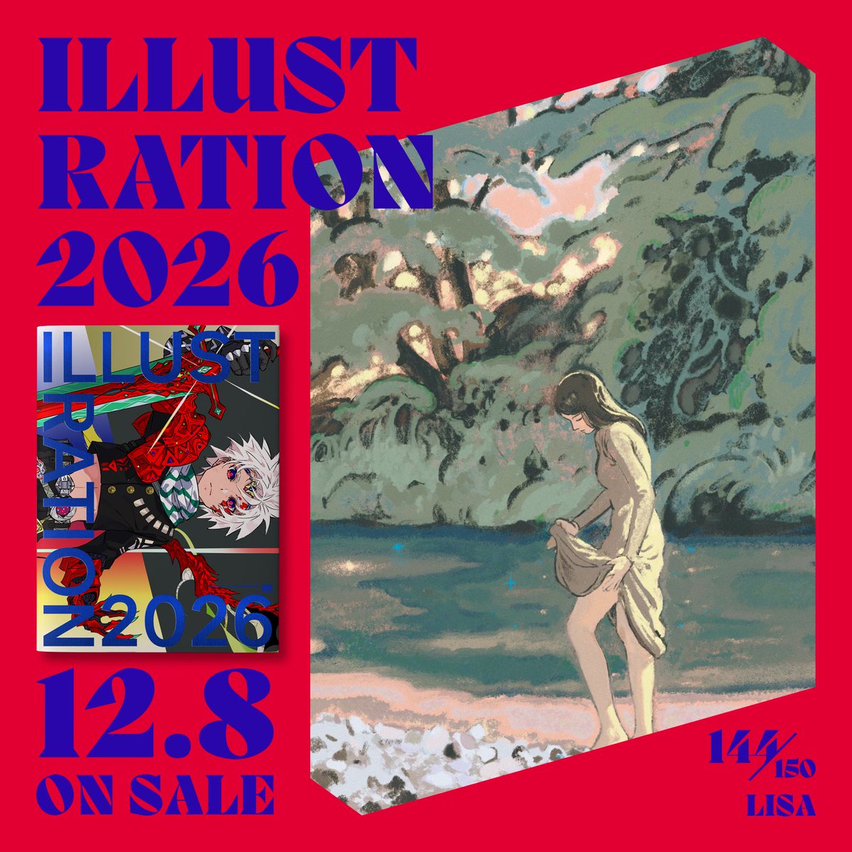 ILST20XX's tweet photo. 🎖🎖ILLUSTRATION 2026🎖🎖

150 CREATORS INTRODUCTION
144 / 150 ▶︎ リサ @rliokra 

🎖🎖 12.8 ON SALE 🎖🎖
【通常版 -🔴-】
https://t.co/3L6mFwCS18
【特別版 -🔵-】
https://t.co/7UKYZDQSnp

#ILST2026 https://t.co/VhqJZfYogi