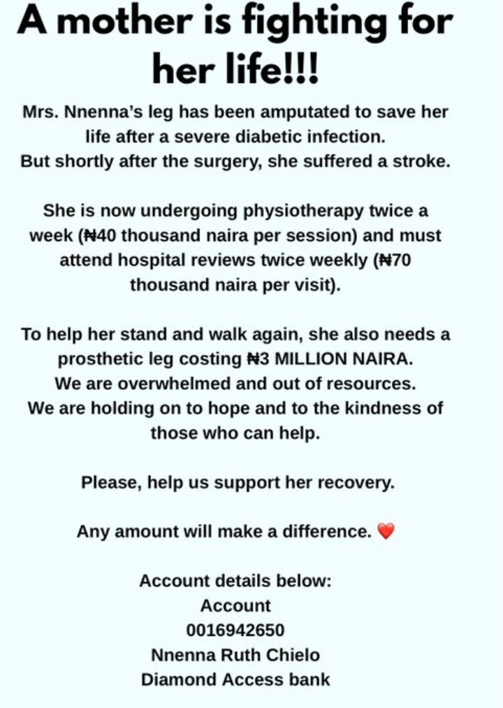 Rekmenisking's tweet photo. A mother is fighting for her life.
Mrs. Nnenna lost her leg to a diabetic infection, then suffered a stroke shortly after.
She now needs urgent physiotherapy, weekly reviews, and a ₦3M prosthetic leg.
We’ve exhausted our resources.
Please help her stand again🙏🏽❤️ https://t.co/OaMaD67aUO
