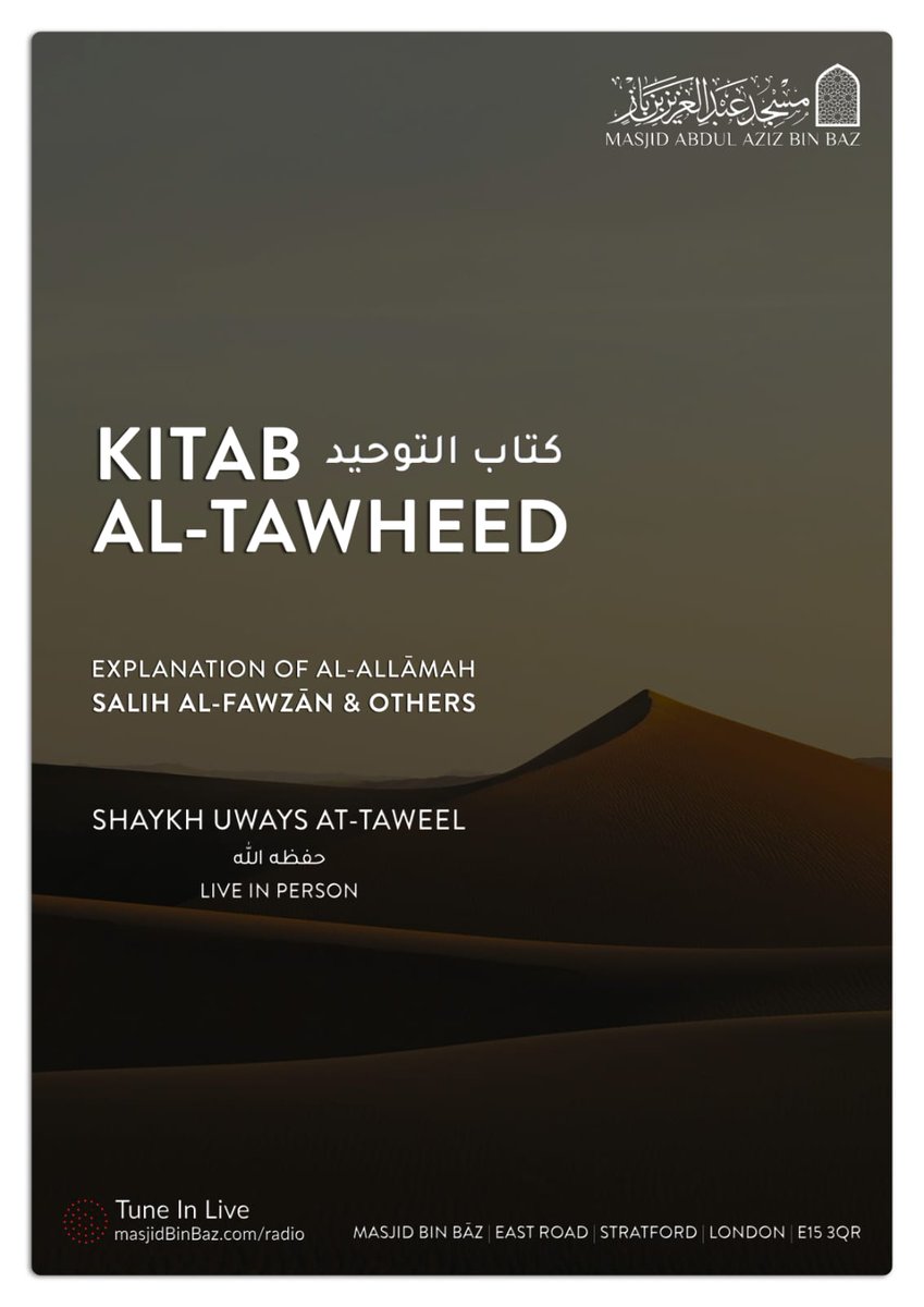 Athariyyah's tweet image. 🔊 Lesson Continues Today

📖 'Kitāb at-Tawhīd 
Explanation of Al-Allāmah Sāleh Al-Fawzān and Others 

🎙Shaykh Uways at-Taweel 
@uwaysT
 
Live in Person

🗓 Saturday 6th December 2025

🕗 19.30 UK 🔸After Eesha Prayer 
🕗 14.30 USA🔸
🕗 22.30 KSA🔸

🕌 Masjid Bin Bāz East Road…