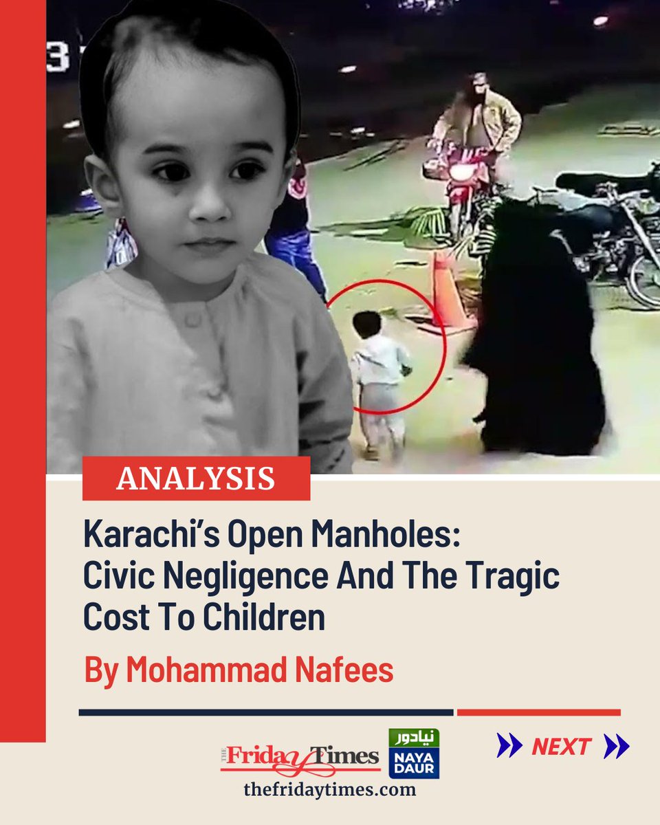 TFT_'s tweet image. Twenty-two children dead in one year. Karachi’s manholes expose a system broken by neglect, delay and denial. Citizens deserve better. 
By Mohammad Nafees

Read more: thefridaytimes.com/06-Dec-2025/ka…

#Karachi #GovernanceReform #UrbanSafety #KMC #KWSB #CitizenRights #ibrahim #manhole