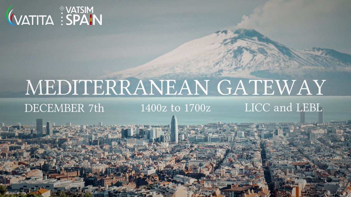 🌊✨ MEDITERRANEAN GATEWAY
🛫 Operaciones bidireccionales: LEBL ↔ LICC
🕓 Horario del evento: 14z-17z
🌍 Travesía mediterránea: de Catania a Barcelona
🎛️ ATC completo: entorno realista y fluido
🌄 Experiencia única: belleza, tradición y cooperación entre vACCs.
