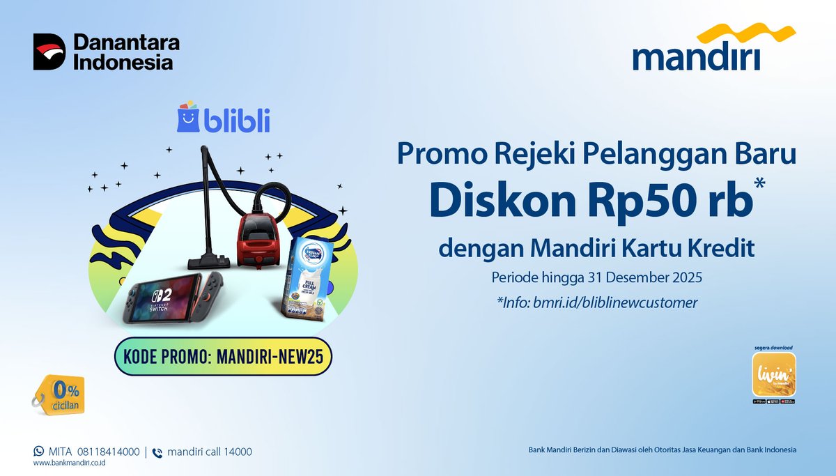 Belanja perdana di Blibli makin hemat dengan diskon Rp50 ribu*! 🛒✨

Gunakan kode promo: MANDIRI-NEW25 dan bayar pakai Mandiri Kartu Kredit untuk nikmati diskonnya. 🙌💳

Promo berlaku hingga 31 Desember 2025, jangan lewatkan kesempatan ini!

*Info lengkap: