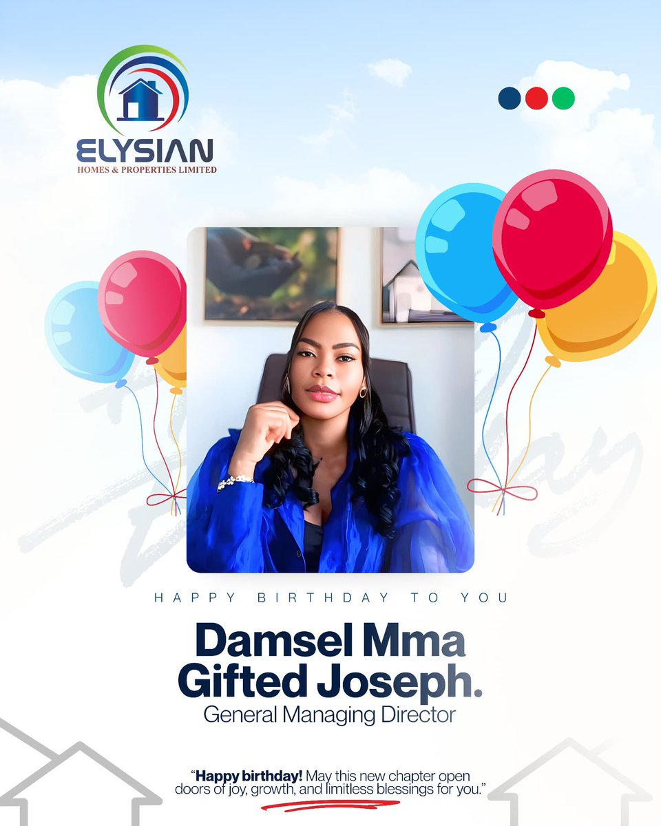 elysianproltd's tweet photo. As you celebrate another year of life, may it be filled with joy, love, and happiness. May your birthday be the start of a new chapter filled with promise, opportunities, and blessings.

HAPPY BIRTHDAY 🎉🎂🎁
DAMSEL MMA GIFTED JOSEPH 
(GMD) Elysian Homes and Properties Limited https://t.co/2D6hmaIzhd