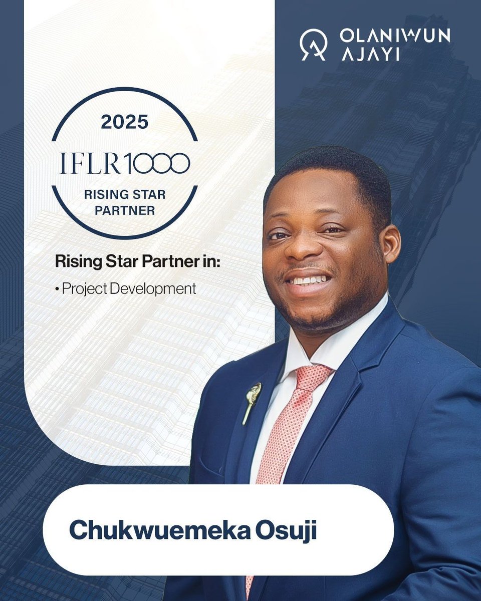OlaniwunAjayiLP's tweet photo. Congratulations to Chukwuemeka Osuji, named a Rising Star Partner in the IFLR1000 2025 rankings.
His experience in Project Development reinforces our capability to deliver on high-impact infrastructure mandates.
#IFLR1000 #RisingStarPartner #LegalExcellence #OlaniwunAjayiLP https://t.co/AN5tuybaQE