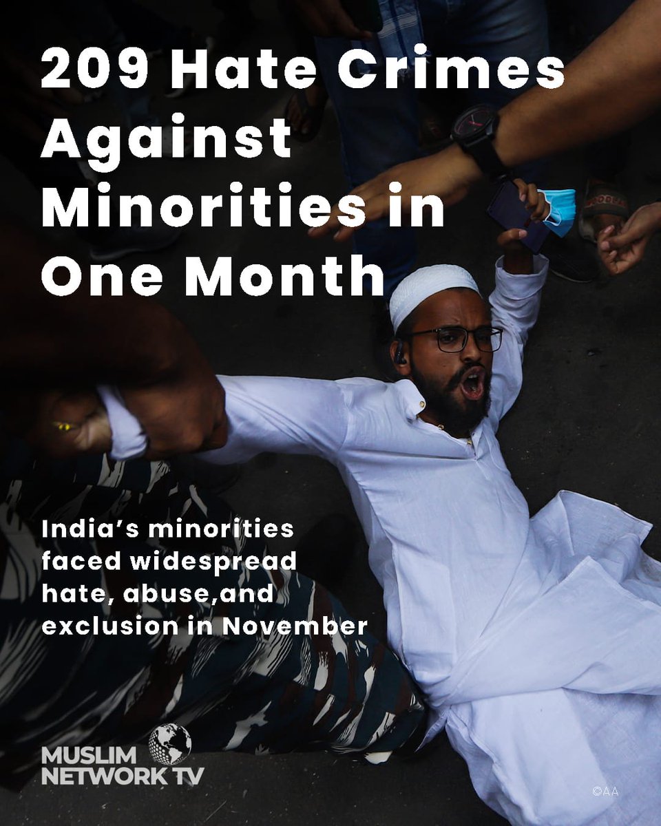 MuslimNetworkTV's tweet photo. From hate speech to attacks on mosques, India recorded 209 hate-crime incidents in November. Rights groups warn: this is not an anomaly, it’s a pattern.

https://t.co/bFVY8kbiTN https://t.co/bSbaQs3fqN