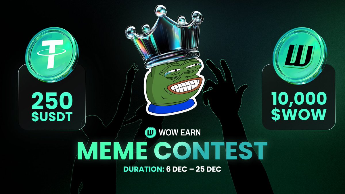 WOW EARN MEME CONTEST — COMPETE FOR THE CROWN 👑

Unleash your creativity and bring the WOW EARN energy to life! Create your funniest and most engaging WOW-themed memes for a chance to win exciting $WOW + USDT rewards rewards.

🗓 Contest Period: 6 December – 25 December

 How to