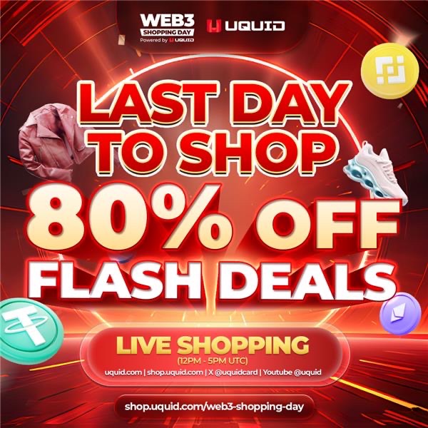 📢 FINAL CALL for #Web3ShoppingDay! 🛍️ Don't miss the LAST DAY to grab incredible 80% OFF FLASH DEALS powered by Uquid!

🔥 ONLY TODAY: Join our LIVE SHOPPING event happening 12 PM until 5 PM UTC! This is your final chance for massive Web3 savings.
Watch it live here:
• 🌐