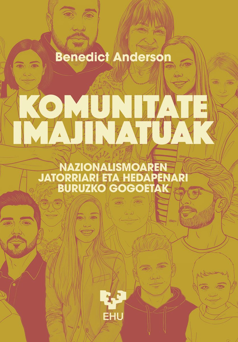 📙 Pozgarria da Benedict Anderson-en «Komunitate imajinatuak» euskaraz izatea azkenean, #EHU -k argitaratuta.

✅ Nazionalismoa aztertu eta ulertzeko ezinbesteko liburua 

👉 web-argitalpena.adm.ehu.es/listaproductos…