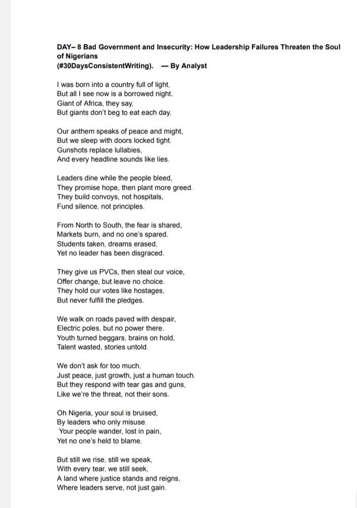 AruaGeneral's tweet image. #30DaysConsistentWriting  
DAY 8 — Bad Government and Insecurity: How Leadership Failures Threaten the Soul of Nigerians  

We don’t need more promises, we need accountability. 

Read, share, comment, and let the truth echo.  
#Day8 #NigeriaBleeds #SpokenWord #LeadershipMatters