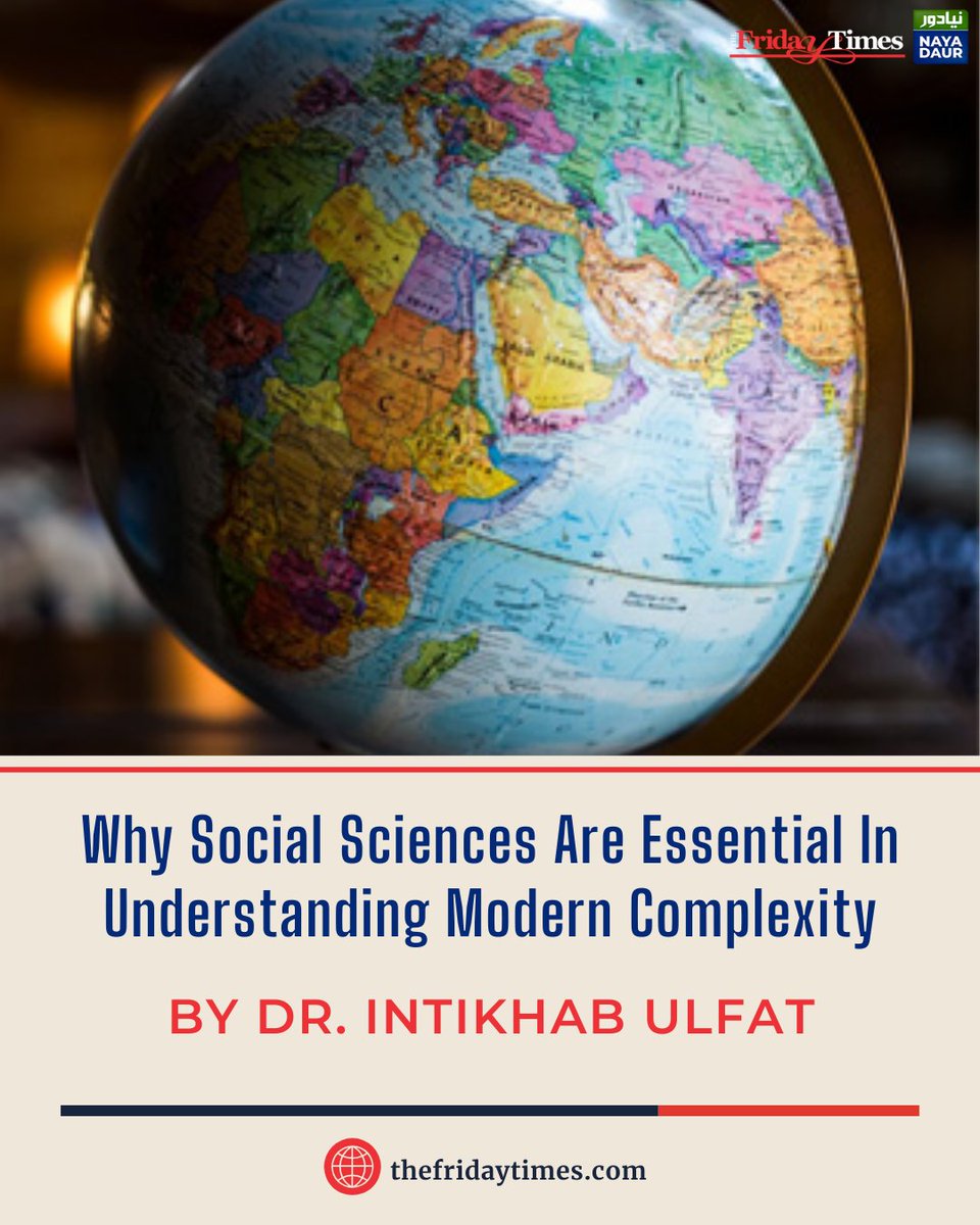 TFT_'s tweet image. Dismissing social sciences is dangerous. We need stories and analysis together to navigate complexity in an age shaped by rapid change. 
By Dr. Intikhab Ulfat

Read more: thefridaytimes.com/06-Dec-2025/so…

#SocialSciences #Modernity #CriticalThinking #HumanitiesMatter #Debate #Intellectual